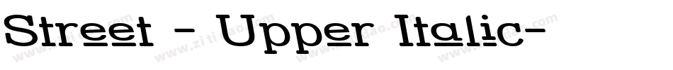 Street - Upper Italic字体转换